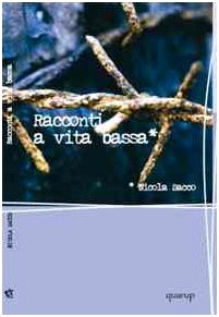 Racconti a vita bassa (9788895166032) by Sacco, Nicola