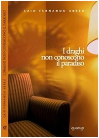Beispielbild fr I draghi non conoscono il paradiso zum Verkauf von libreriauniversitaria.it