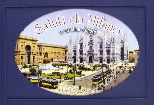 9788895178523: Saluti da Milano. Trentasei cartoline d'epoca. Ediz. illustrata