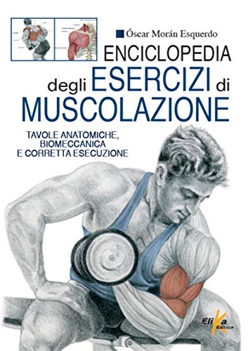 9788895197548: Enciclopedia degli esercizi di muscolazione