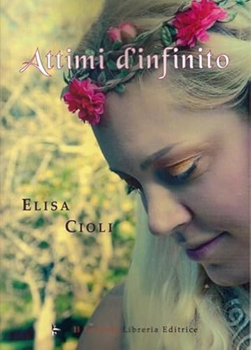 Stock image for Attimi d'infinito for sale by Brook Bookstore