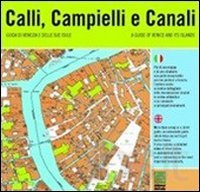 9788895215358: Calli, Campielli e Canali. Guida di Venezia e delle sue isole (Scolastica/Tecnico-scientifica)
