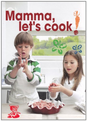 Beispielbild fr Mamma, Let's Cook zum Verkauf von Irish Booksellers