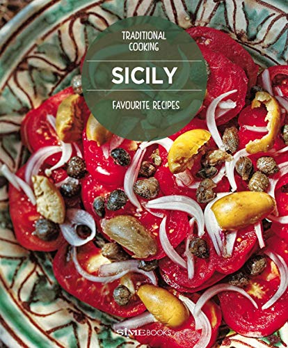 Imagen de archivo de Sicily Favourite Recipes: Traditional Cooking a la venta por ThriftBooks-Dallas