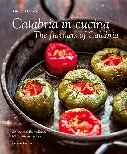 9788895218700: Calabria in cucina: The flavours of Calabria