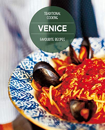 Stock image for Venice, favourite recipes: Traditional Cooking for sale by WorldofBooks