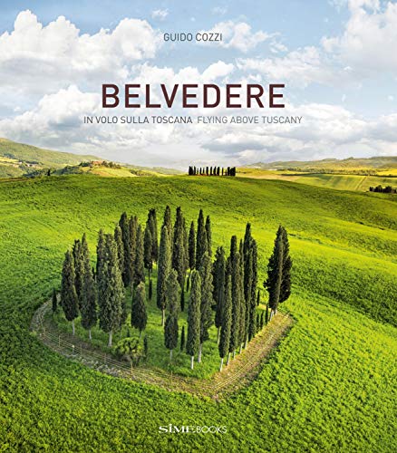 Stock image for Belvedere: Flying Above Tuscany Format: Hardcover for sale by INDOO