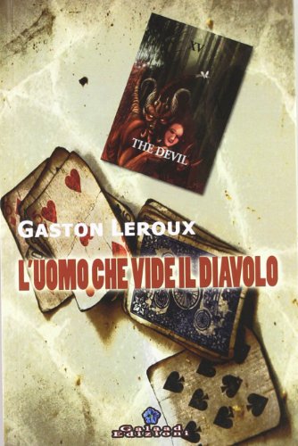 L'uomo che vide il diavolo (9788895227177) by Gaston Leroux