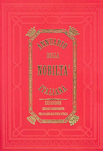 9788895231006: Annuario Della Nobilt€ Italiana. Nuova Serie. Ediz. Monumentale Per I 150 Anni Dell'unit€ D'italia (2010). Vol. 1