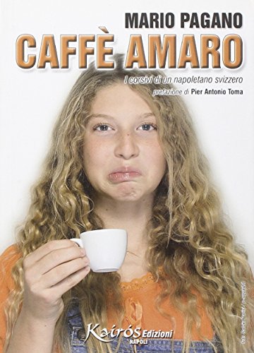 9788895233062: Caff amaro. I corsivi di un napoletano svizzero (Cronache di Parthenope)