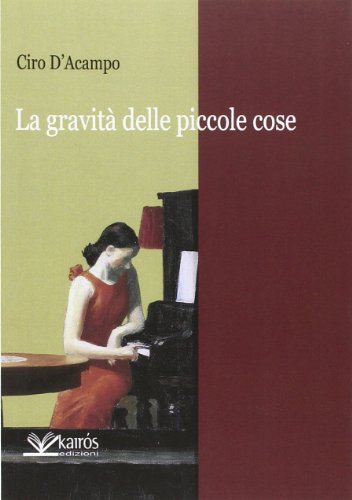 9788895233710: La gravit delle piccole cose (Sherazade)