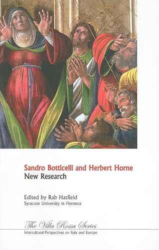 Stock image for Sandro Botticelli and Herbert Horne: New Research (Villa Rossa) for sale by ZBK Books