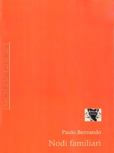 Nodi familiari (Paperback) - Paolo Bertrando