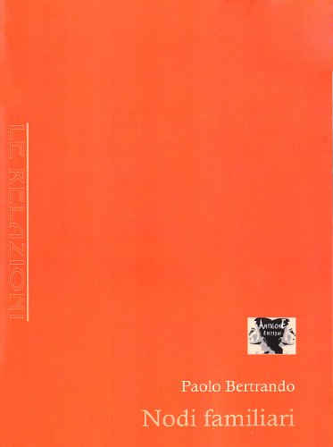 Nodi familiari (Paperback) - Paolo Bertrando