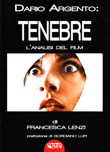 Stock image for LIBRI DI PROFONDO ROSSO Dario Argento: Tenebre. L'analisi del film for sale by medimops