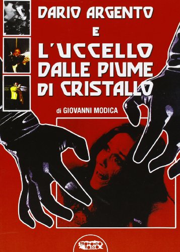 Stock image for Dario Argento e l'uccello dalle piume di cristallo for sale by medimops