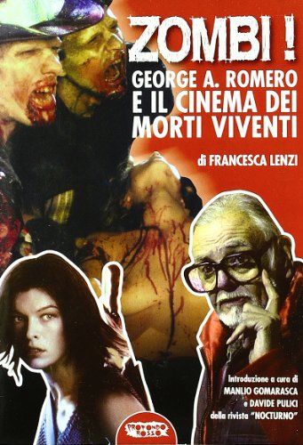 9788895294438: Zombi! George A. Romero E Il Cinema