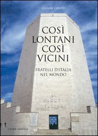 Stock image for Cos lontani cos vicini. Fratelli d'Italia nel mondo for sale by libreriauniversitaria.it