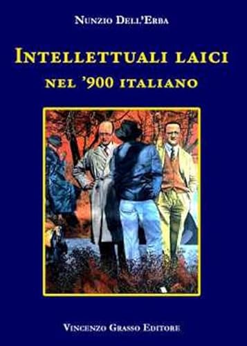Imagen de archivo de Intellettuali laici nel '900 italiano. a la venta por FIRENZELIBRI SRL