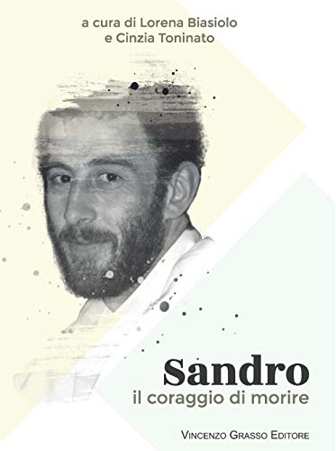 9788895352688: Sandro. Il coraggio di morire