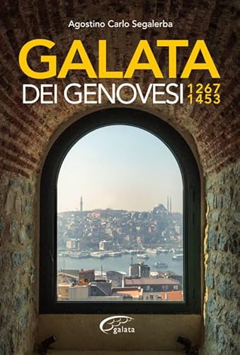 Stock image for Galata dei Genovesi. 1267-1453 for sale by libreriauniversitaria.it