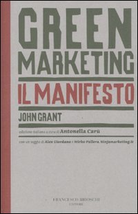 Green marketing. Il manifesto (9788895399218) by [???]