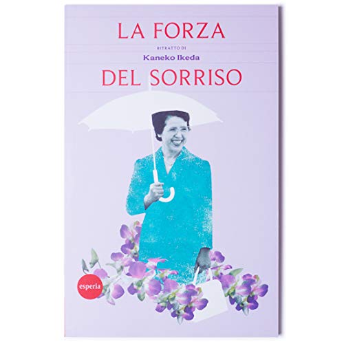 Stock image for La forza del sorriso (Lineamenti) for sale by medimops