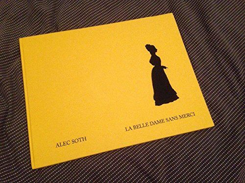 La Belle Dame Sans Merci (9788895410319) by Alec Soth