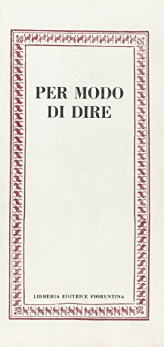 9788895421667: Per modo di dire (Mezzo scudo)