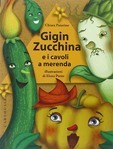 Beispielbild fr Gigin Zucchina e i cavoli a merenda zum Verkauf von medimops
