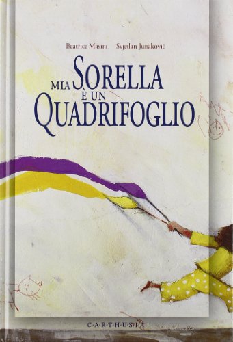 Beispielbild fr Mia sorella  un quadrifoglio. Ediz. illustrata zum Verkauf von medimops