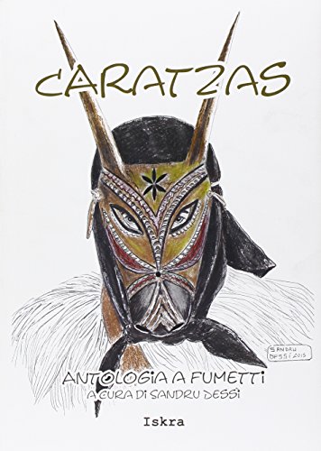 9788895468532: Caratzas. Antologia a fumetti. Testo italiano e sardo