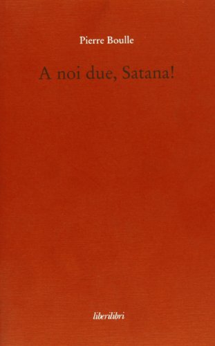 A noi due, Satana! (9788895481180) by [???]