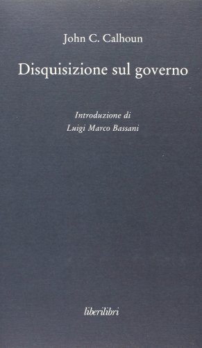 Disquisizione sul governo (9788895481760) by Unknown Author