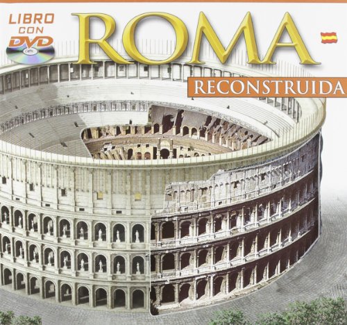 Stock image for Roma ricostruita. Con DVD. Ediz. spagnola for sale by Half Price Books Inc.