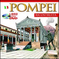 9788895512310: Pompei Ricostruita. Con DVD