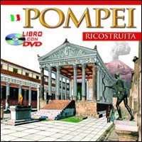 Stock image for Pompei Ricostruita. Con DVD for sale by WorldofBooks