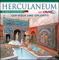 9788895512945: Ercolano ricostruita. Con il Vesuvio e Oplontis. Ediz. tedesca. Con DVD