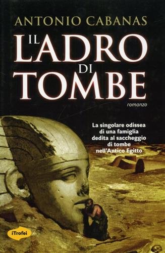 Beispielbild fr Il ladro di tombe (I Trofei) zum Verkauf von medimops