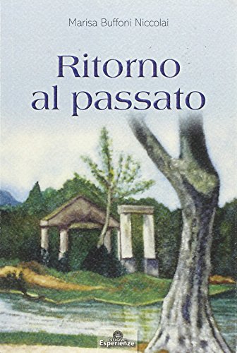 9788895533490: Ritorno al passato