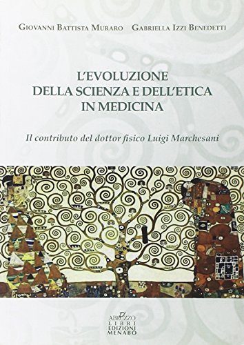 Imagen de archivo de L' evoluzione della scienza e dell'etica in medicina. a la venta por FIRENZELIBRI SRL