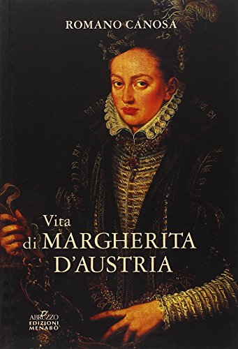 Stock image for Vita di Margherita d'Austria for sale by libreriauniversitaria.it
