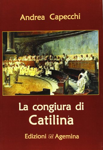 9788895555577: La congiura di Catilina (Il romanzo storico)