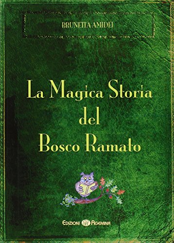 Beispielbild fr La magica storia del bosco ramato. (ita) zum Verkauf von Brook Bookstore