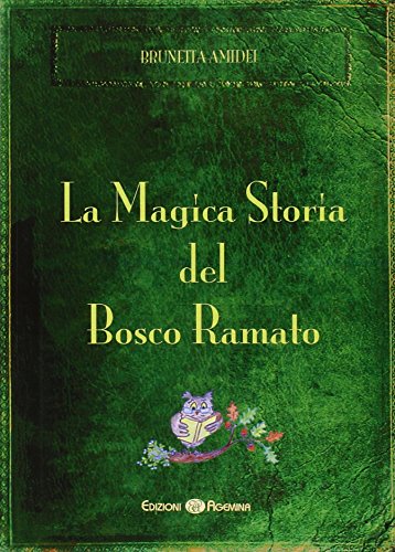 9788895555782: La magica storia del bosco ramato (Biblioteca dei ragazzi)