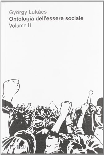 Ontologia dell'essere sociale vol. 2 (9788895563596) by GyÃ¶rgy LukÃ¡cs