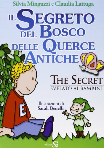 Beispielbild fr Il segreto del bosco delle querce antiche zum Verkauf von medimops