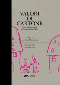Stock image for Valori di cartone. Valori, personaggi, linguaggi dei cartoni animati for sale by Revaluation Books