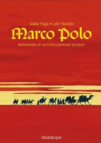 Beispielbild fr Marco Polo. Testimonies of an Extraordinary Journey zum Verkauf von WorldofBooks