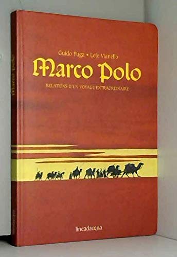 9788895598017: Marco Polo. Relations d'un voyage extraordinaire